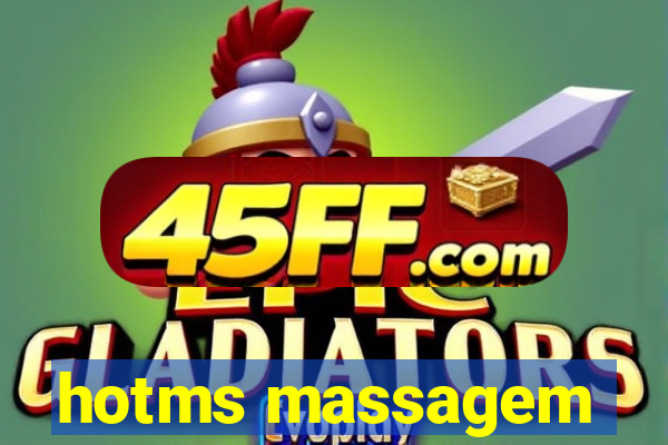 hotms massagem
